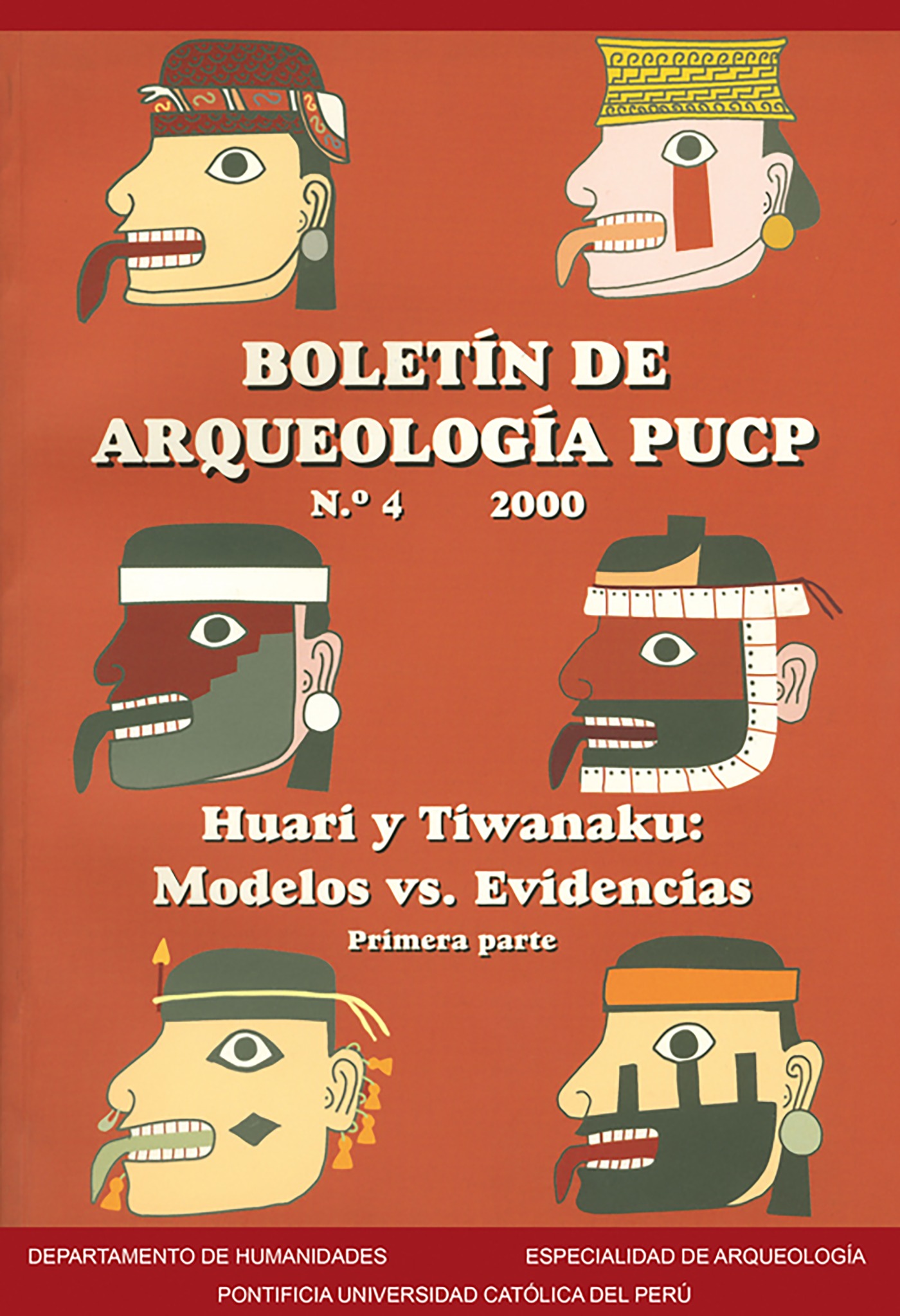 Boletín de Arqueología PUCP 4. Huari y Tiwanaku: modelos y evidencias. Primera parte